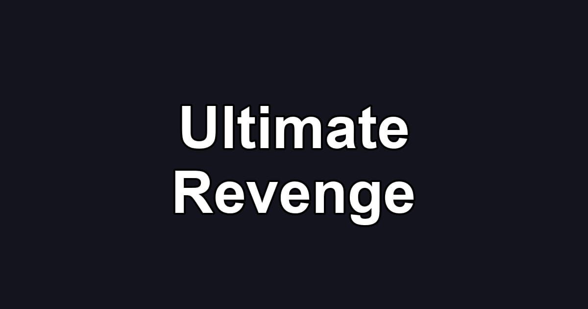 Ultimate Revenge