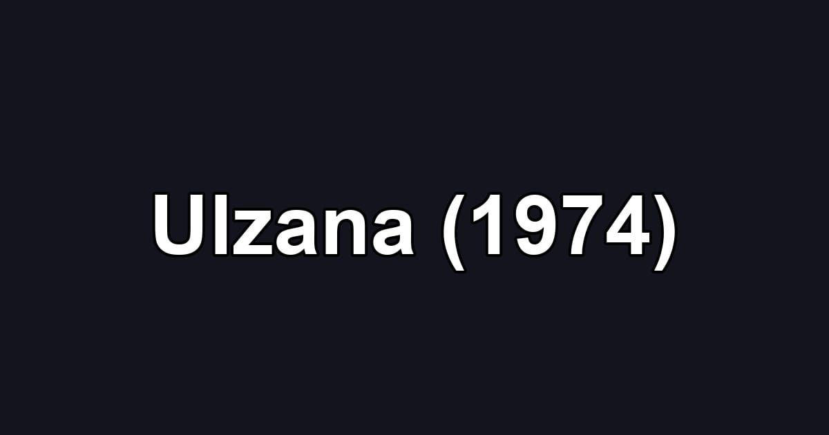 Ulzana (1974)