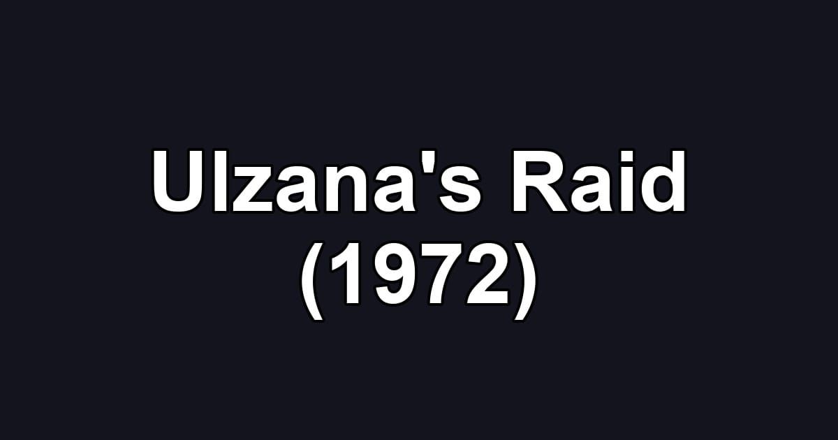 Ulzana's Raid (1972)