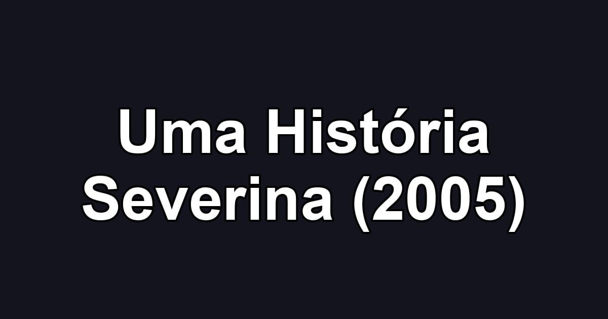 Uma História Severina (2005)