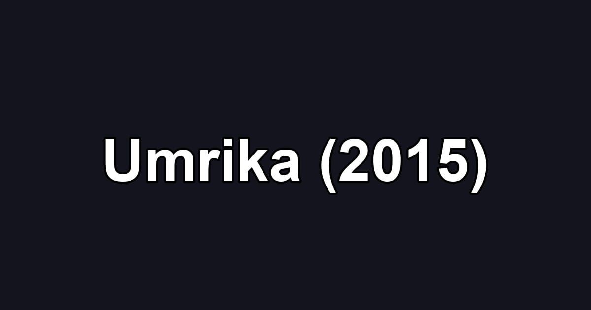 Umrika (2015)