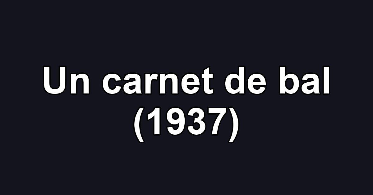 Un carnet de bal (1937)
