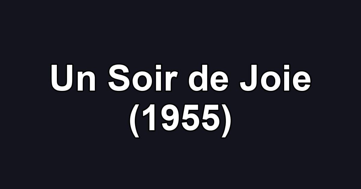 Un Soir de Joie (1955)