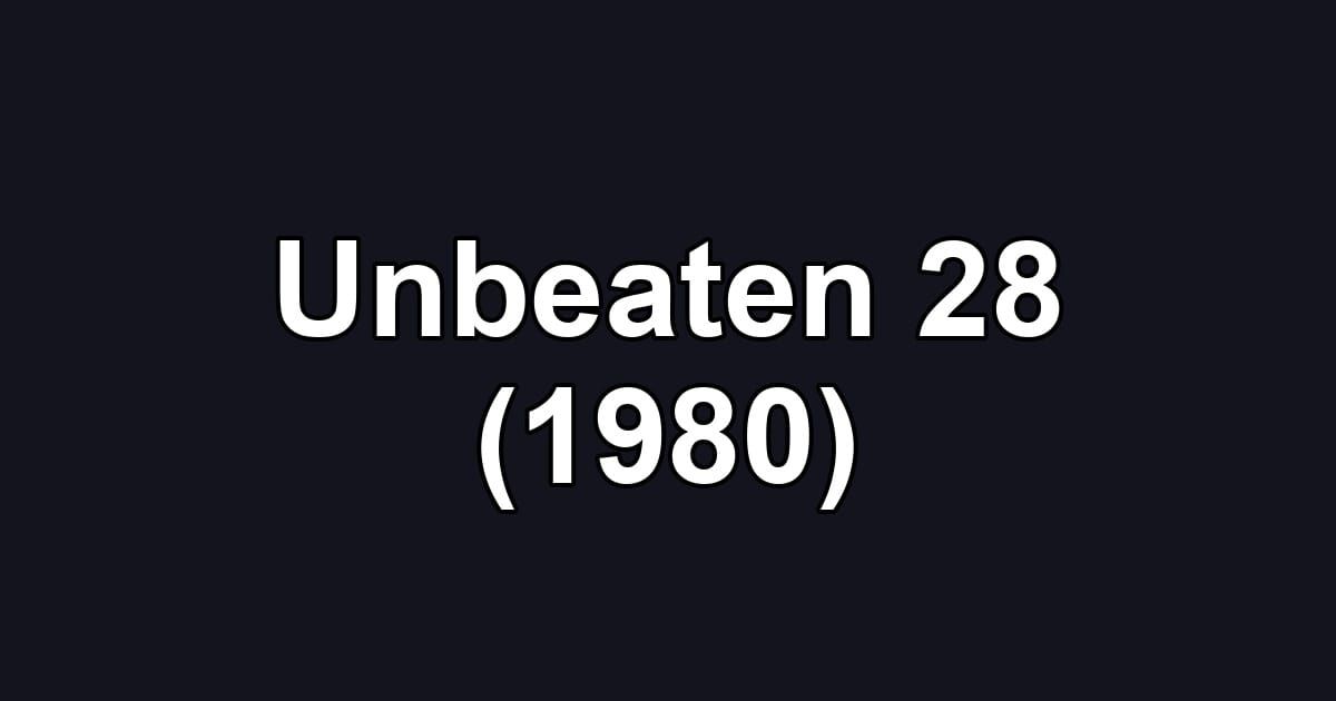 Unbeaten 28 (1980)