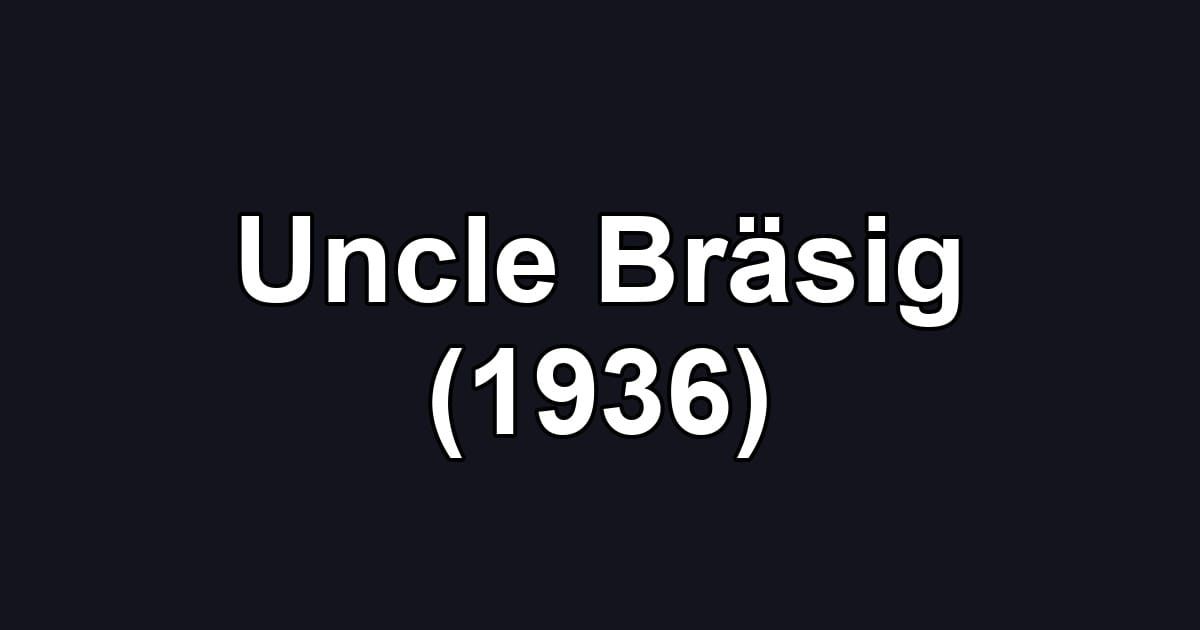 Uncle Bräsig (1936)