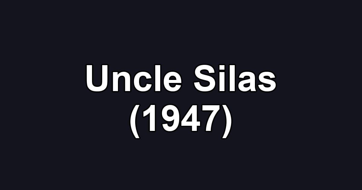 Uncle Silas (1947)