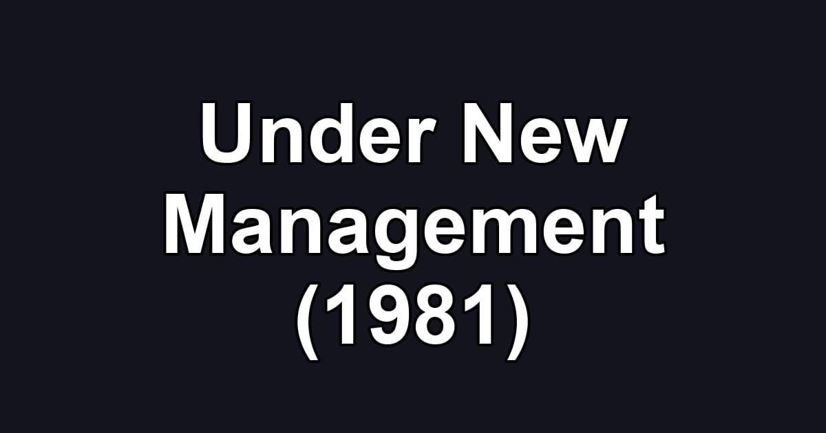Under New Management (1981)