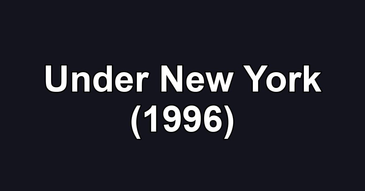 Under New York (1996)