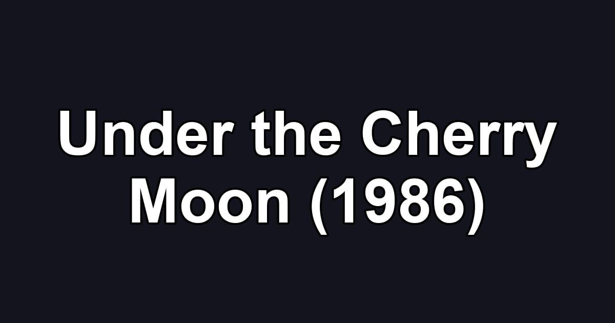 Under the Cherry Moon (1986)