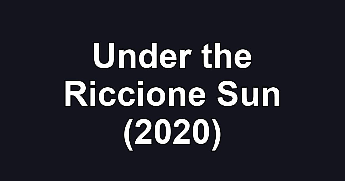 Under the Riccione Sun (2020)