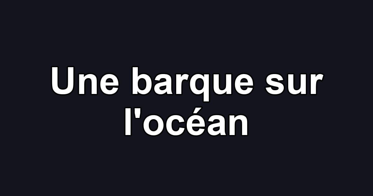 Une barque sur l'océan