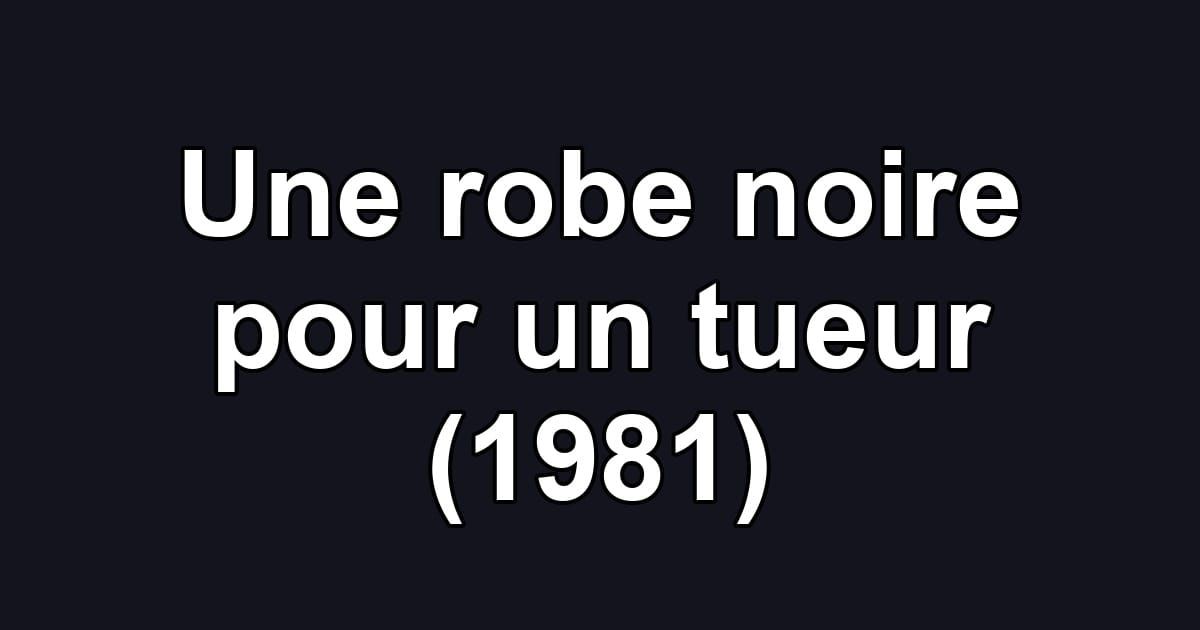 Une robe noire pour un tueur (1981)