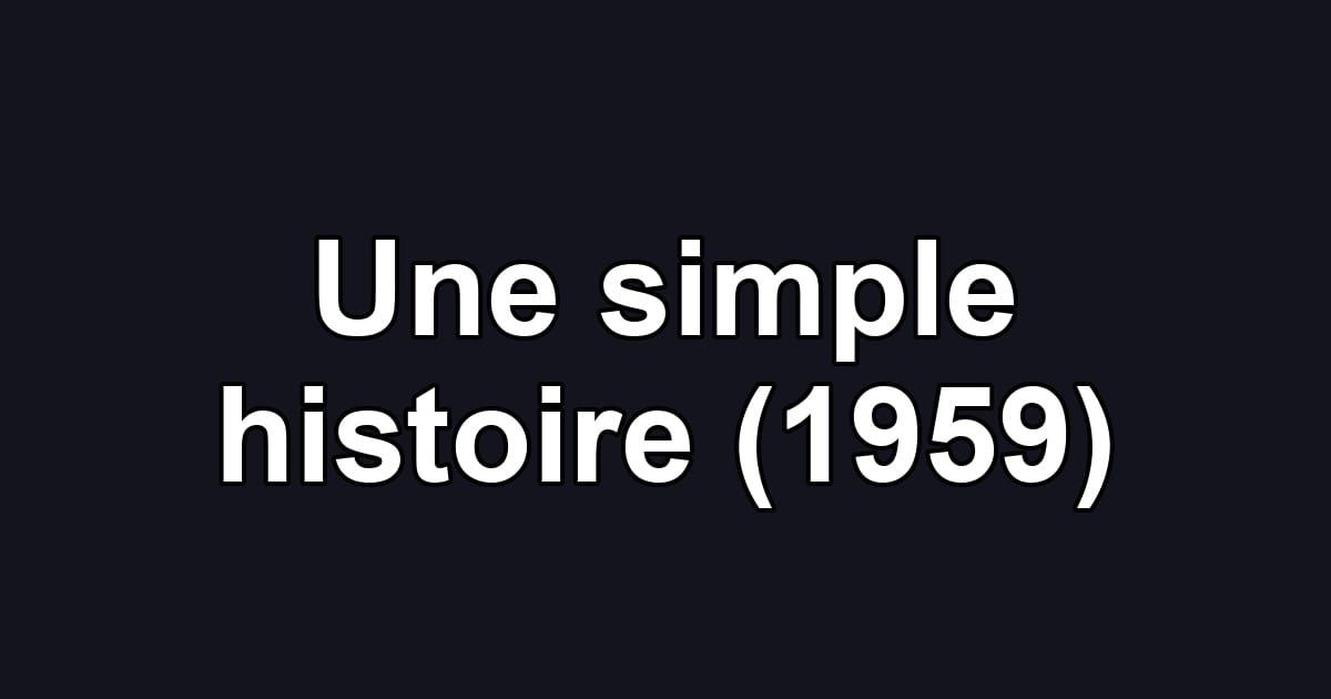 Une simple histoire (1959)