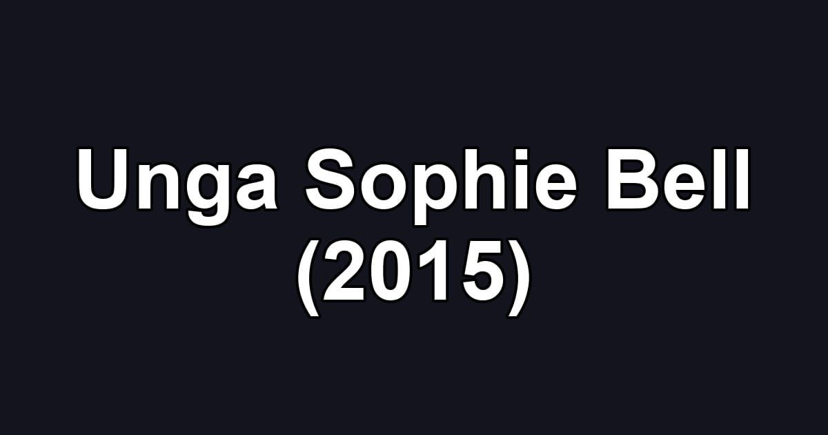 Unga Sophie Bell (2015)