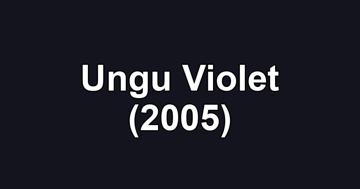 Ungu Violet (2005)