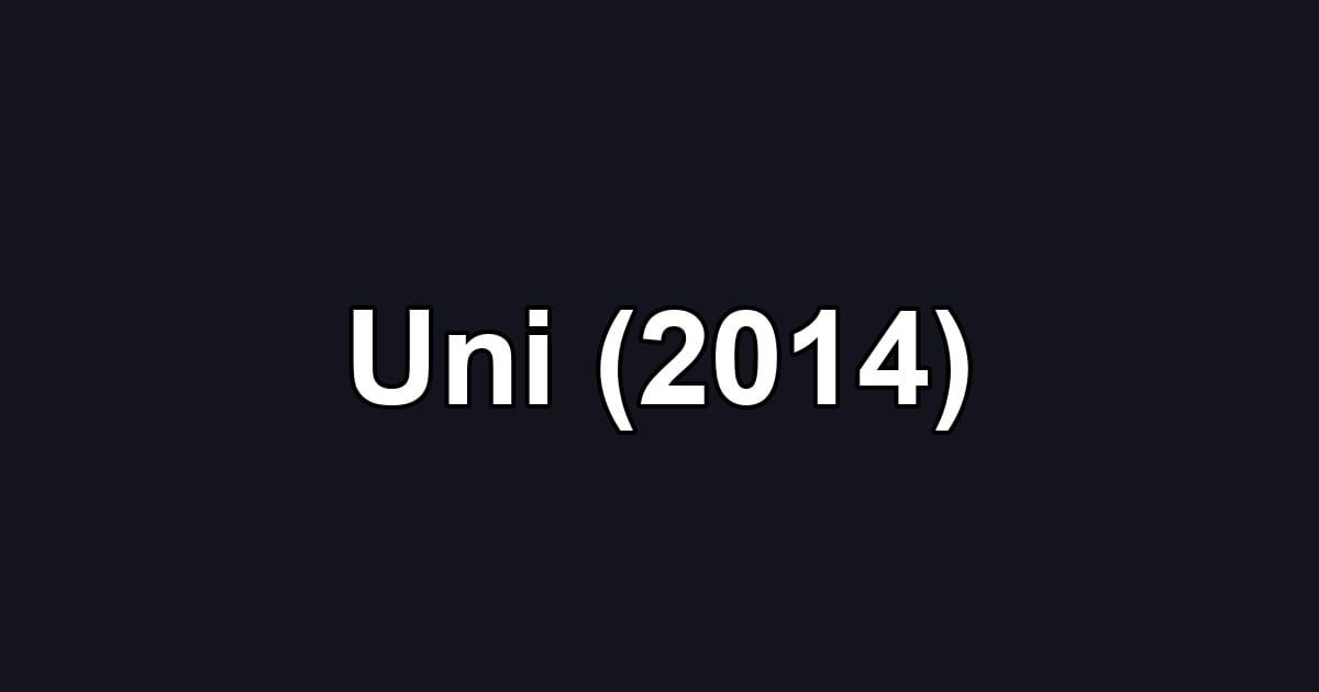 Uni (2014)