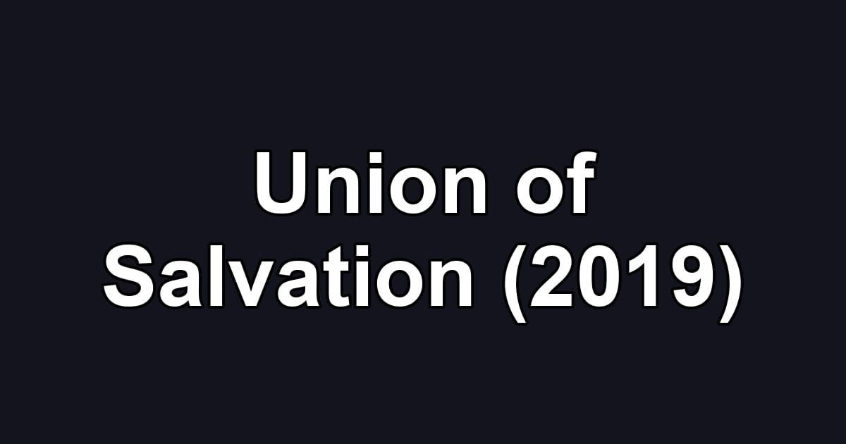 Union of Salvation (2019)