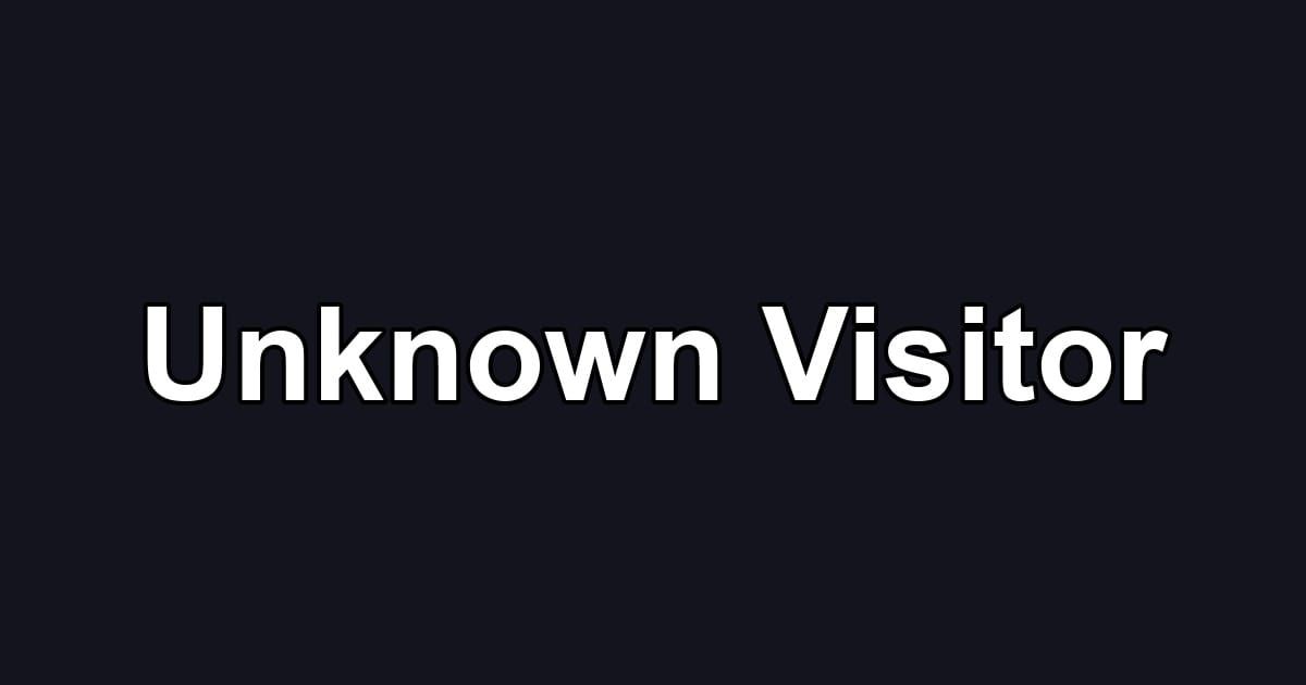 Unknown Visitor