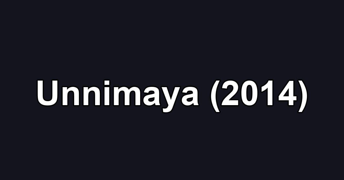 Unnimaya (2014)
