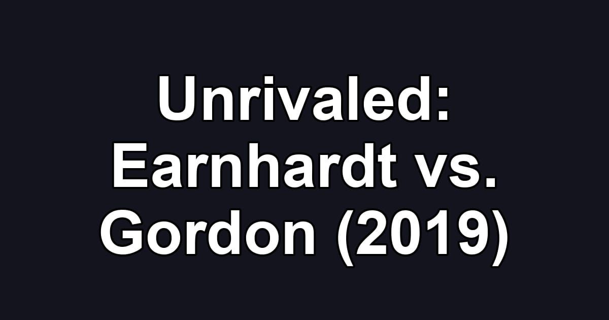 Unrivaled: Earnhardt vs. Gordon (2019)