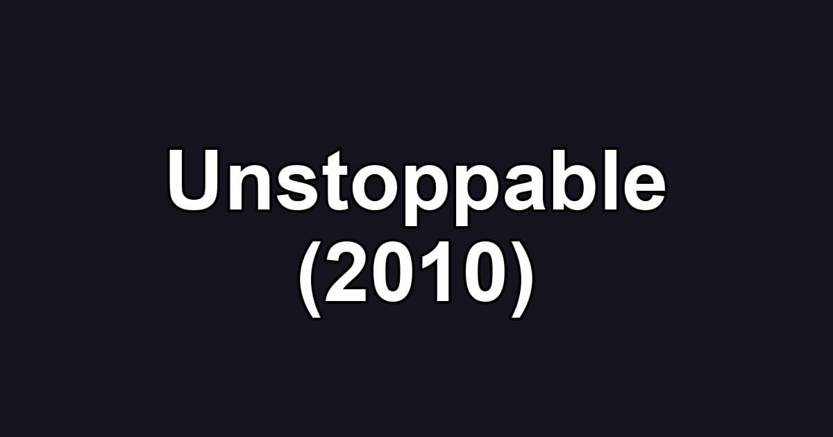 Unstoppable (2010)