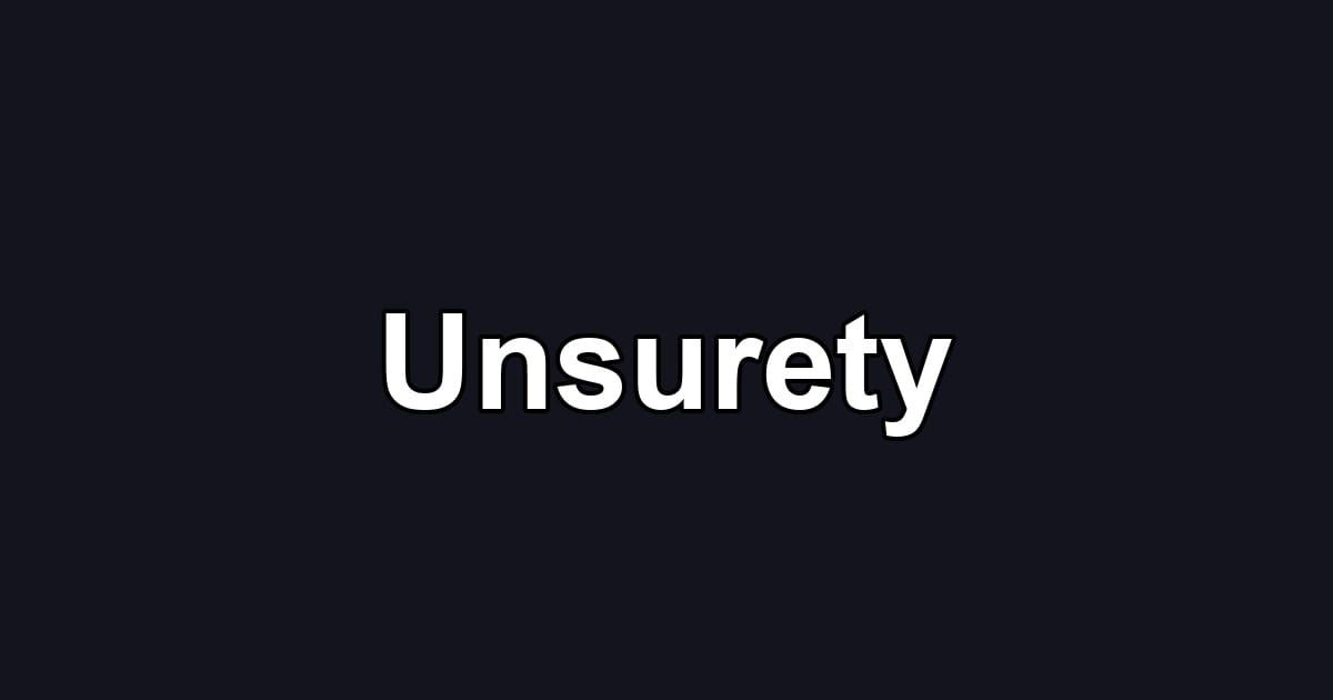 Unsurety