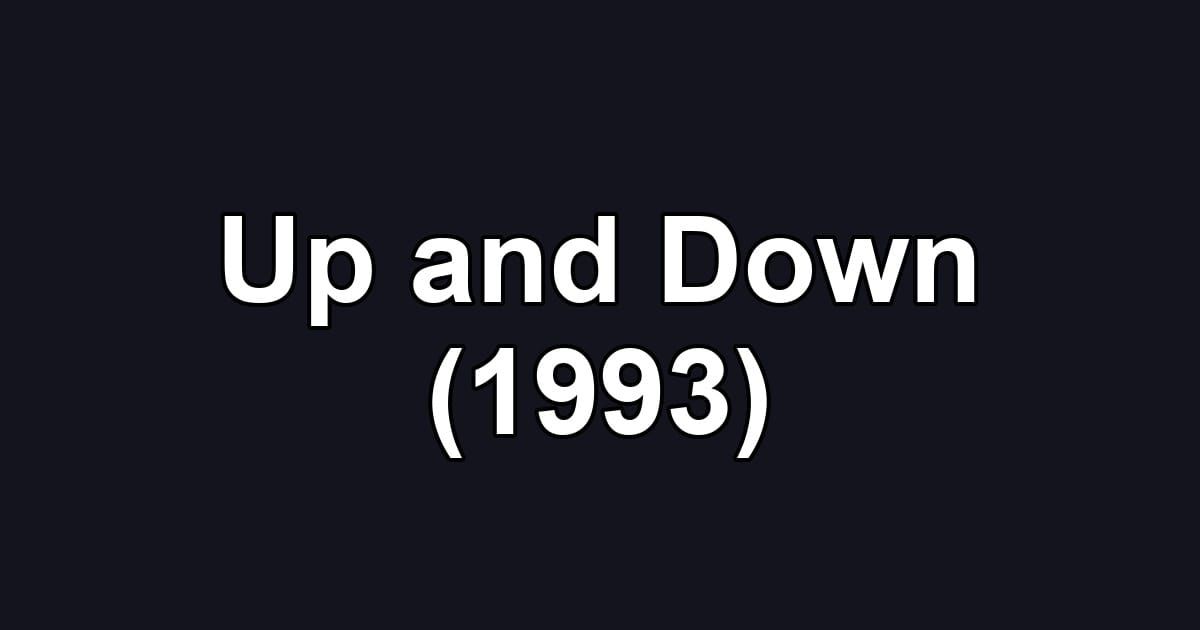 Up and Down (1993)