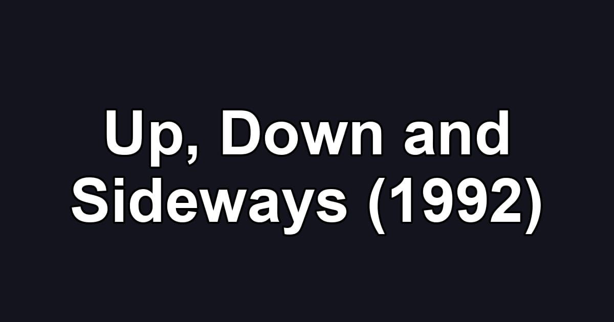 Up, Down and Sideways (1992)