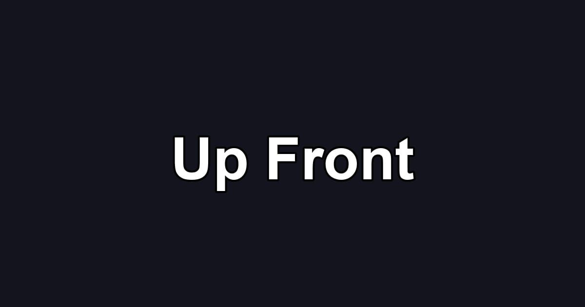 Up Front