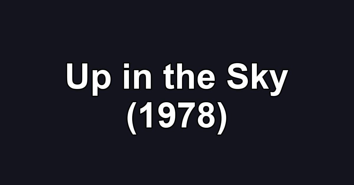 Up in the Sky (1978)