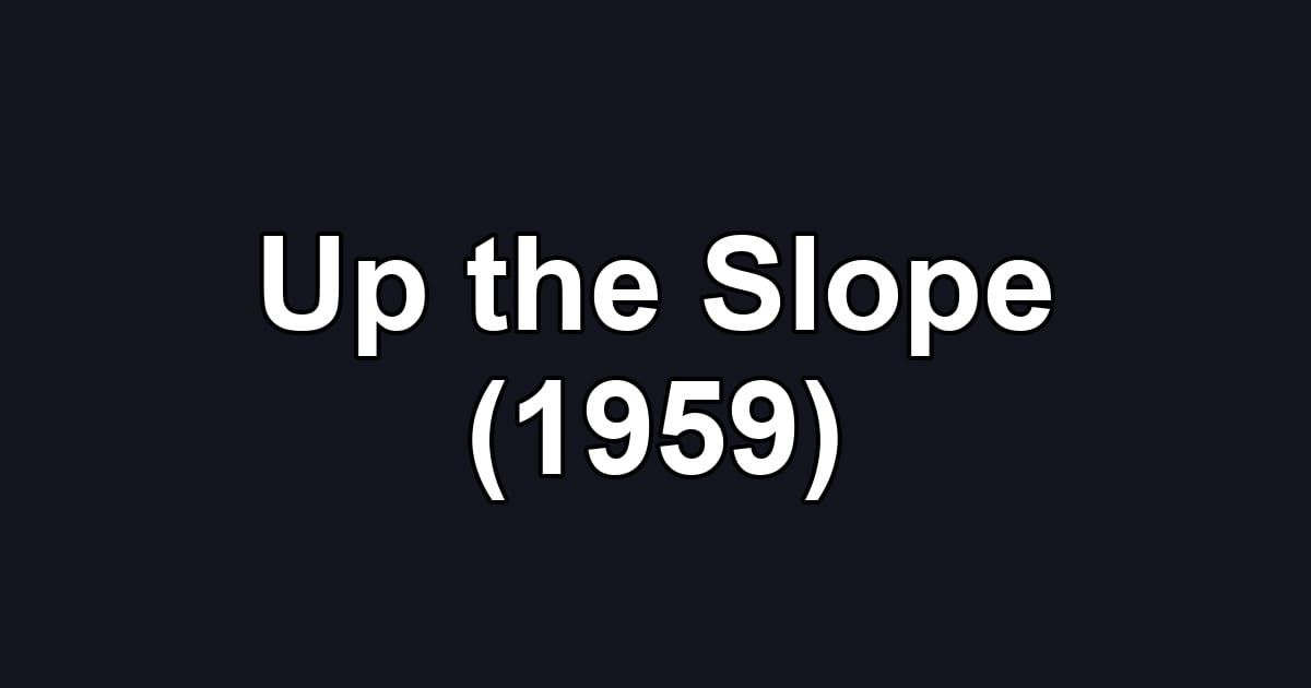 Up the Slope (1959)