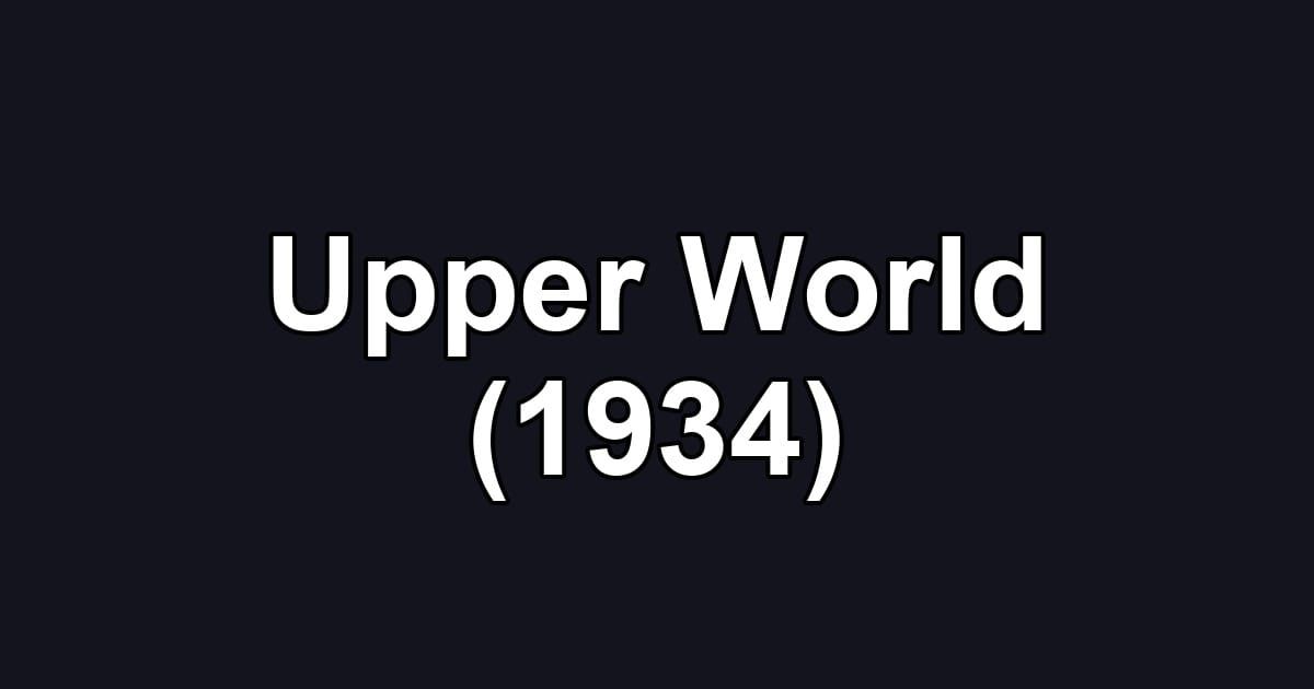 Upper World (1934)
