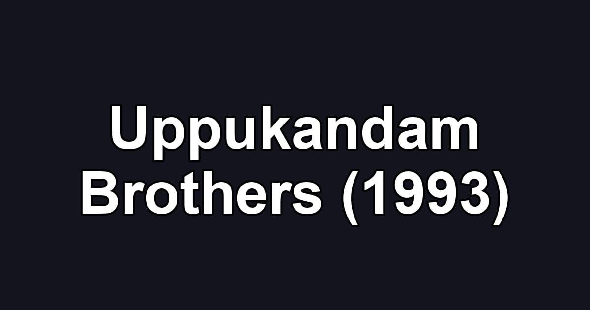Uppukandam Brothers (1993)