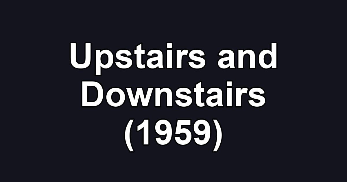 Upstairs and Downstairs (1959)