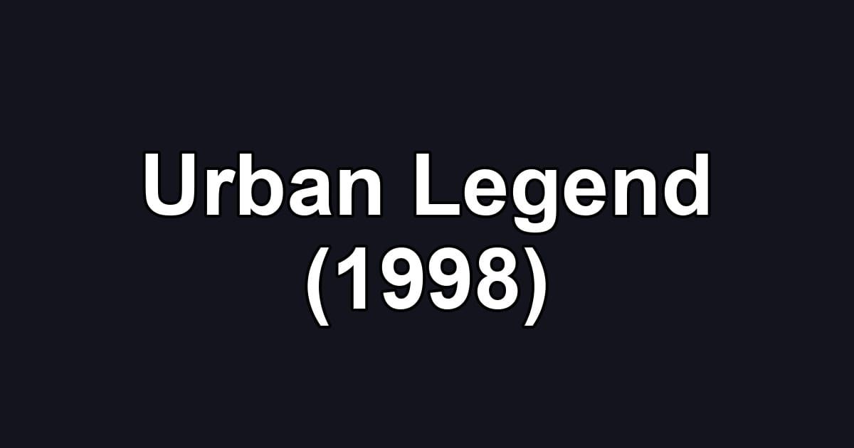 Urban Legend (1998)