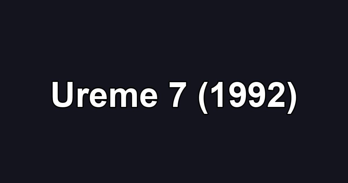 Ureme 7 (1992)