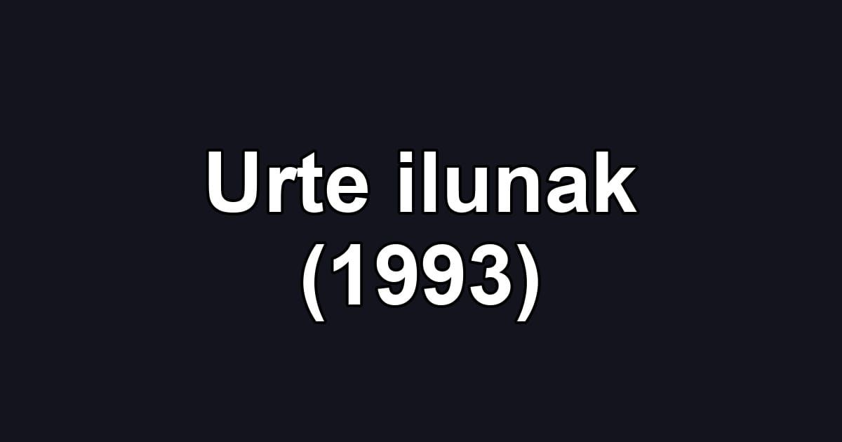 Urte ilunak (1993)