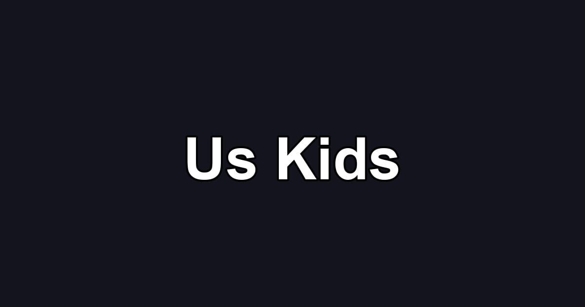Us Kids