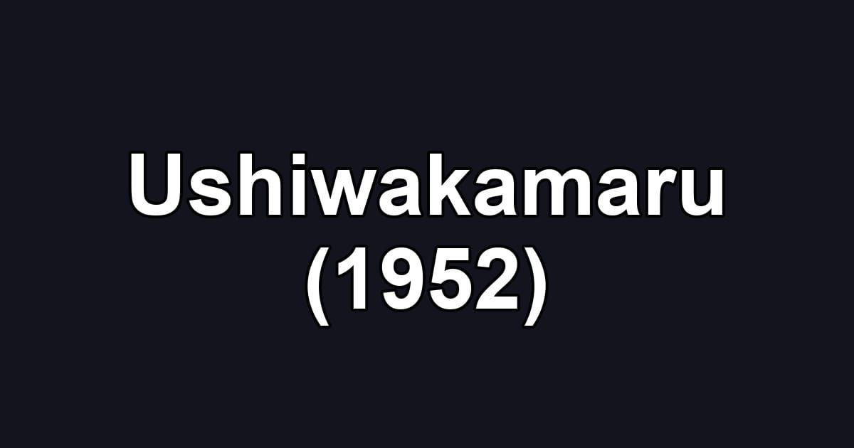 Ushiwakamaru (1952)