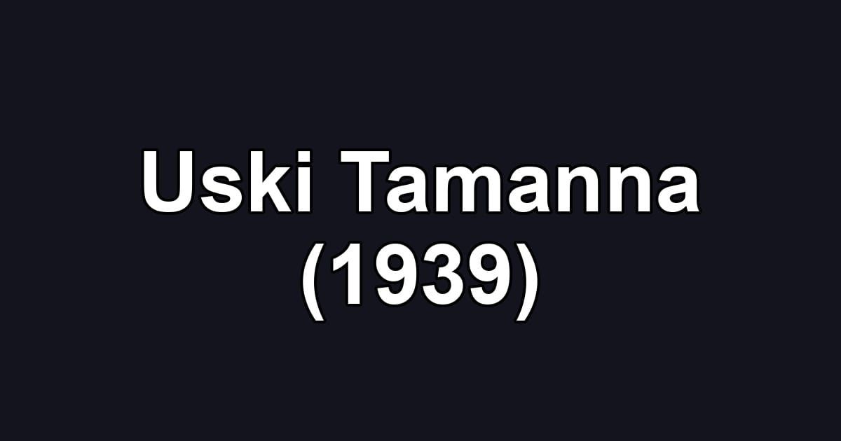 Uski Tamanna (1939)