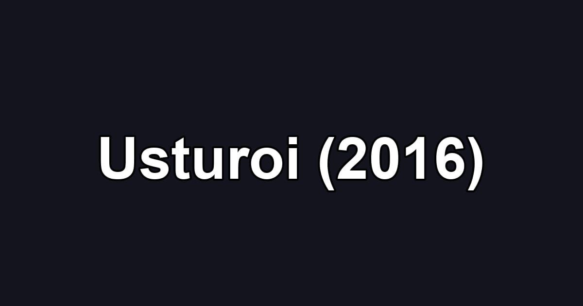 Usturoi (2016)