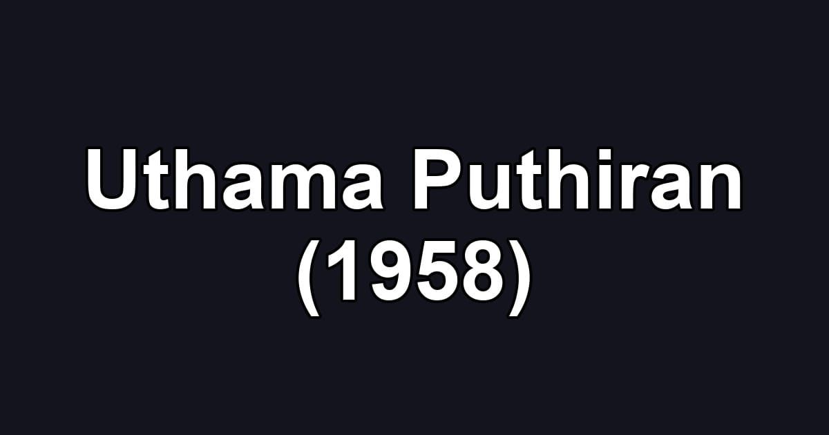 Uthama Puthiran (1958)