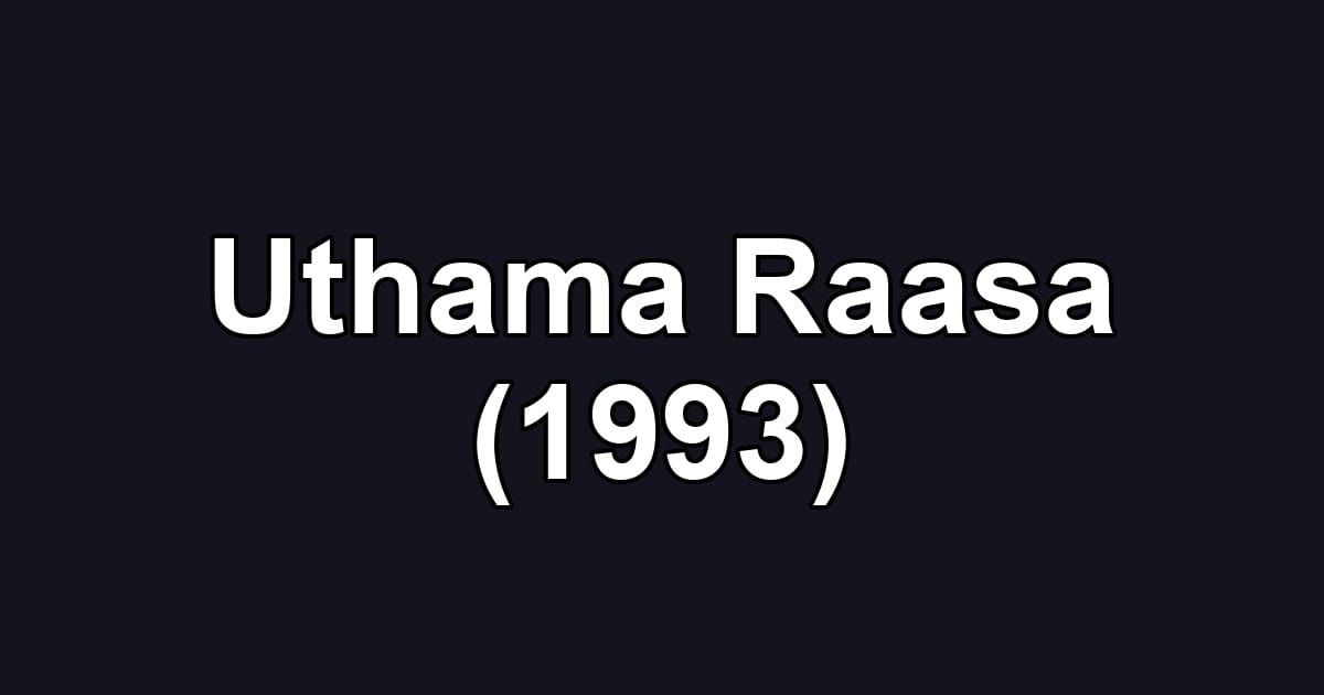 Uthama Raasa (1993)