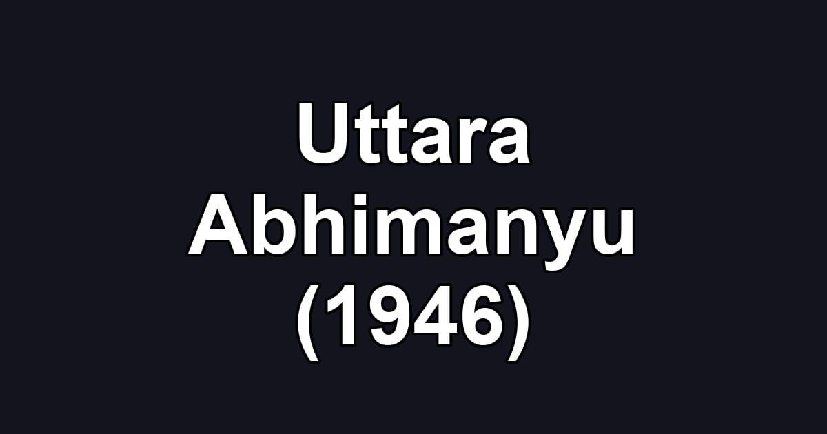 Uttara Abhimanyu (1946)