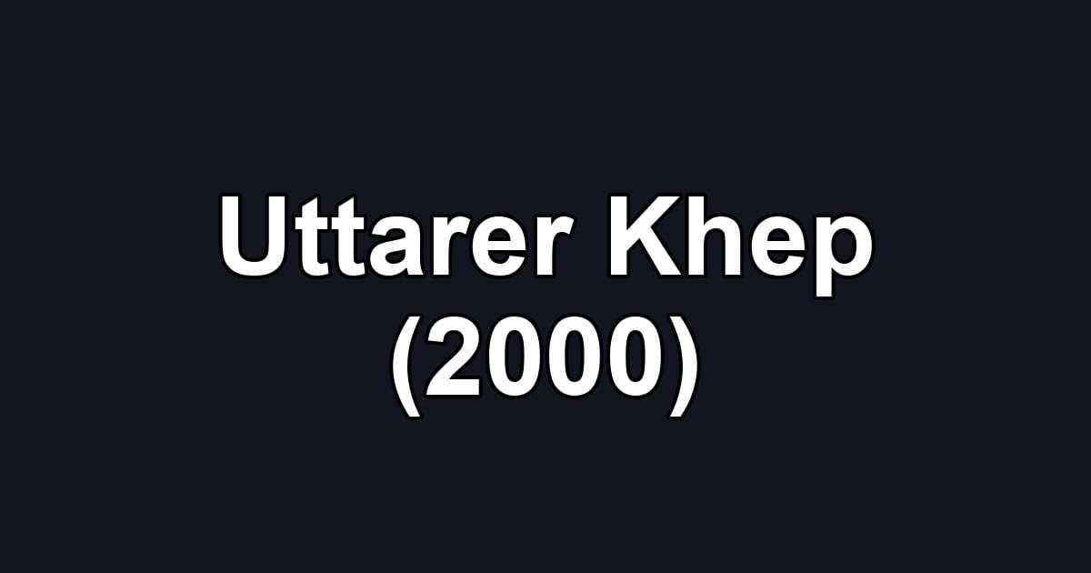 Uttarer Khep (2000)