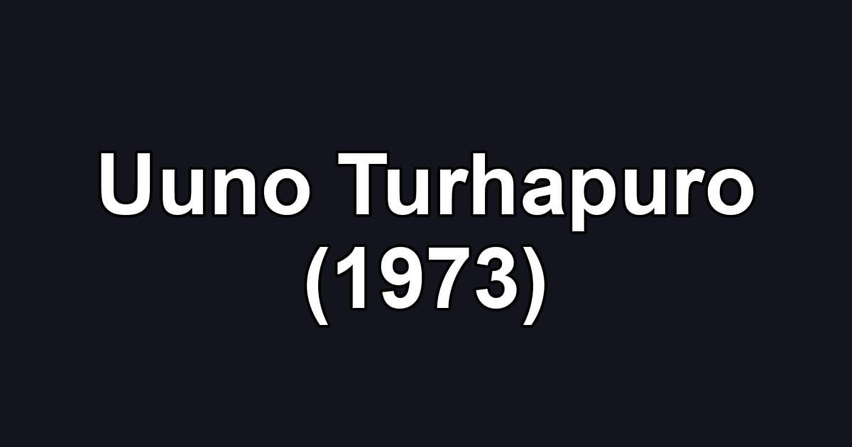 Uuno Turhapuro (1973)
