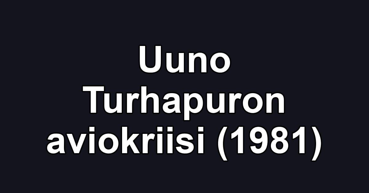 Uuno Turhapuron aviokriisi (1981)