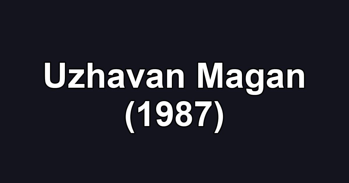 Uzhavan Magan (1987)