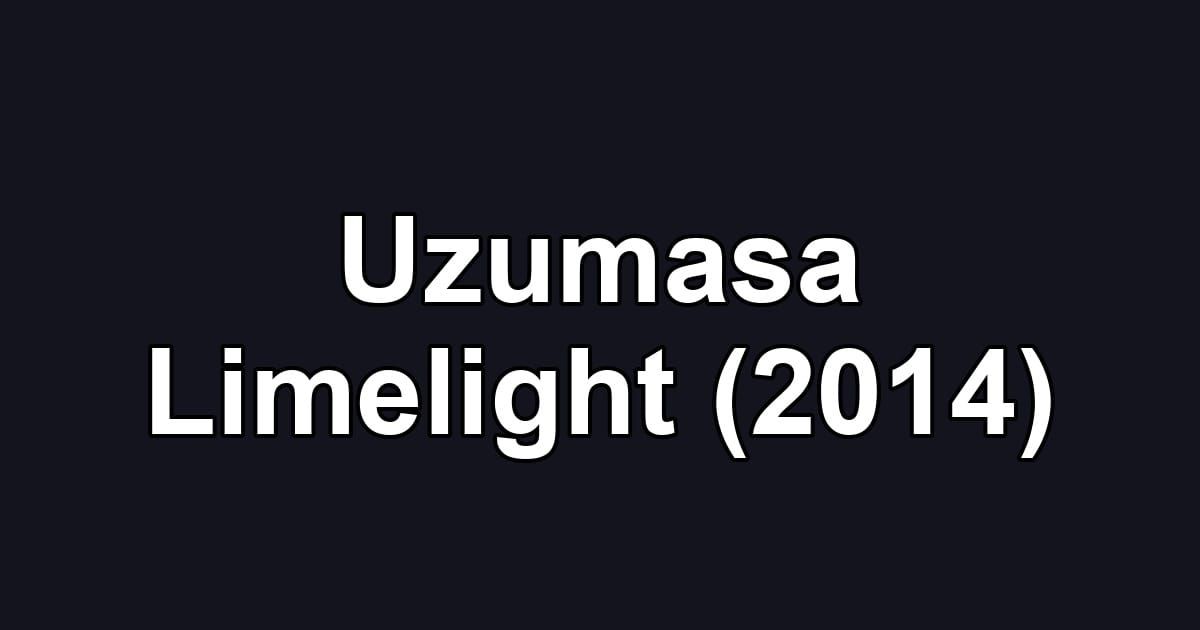 Uzumasa Limelight (2014)