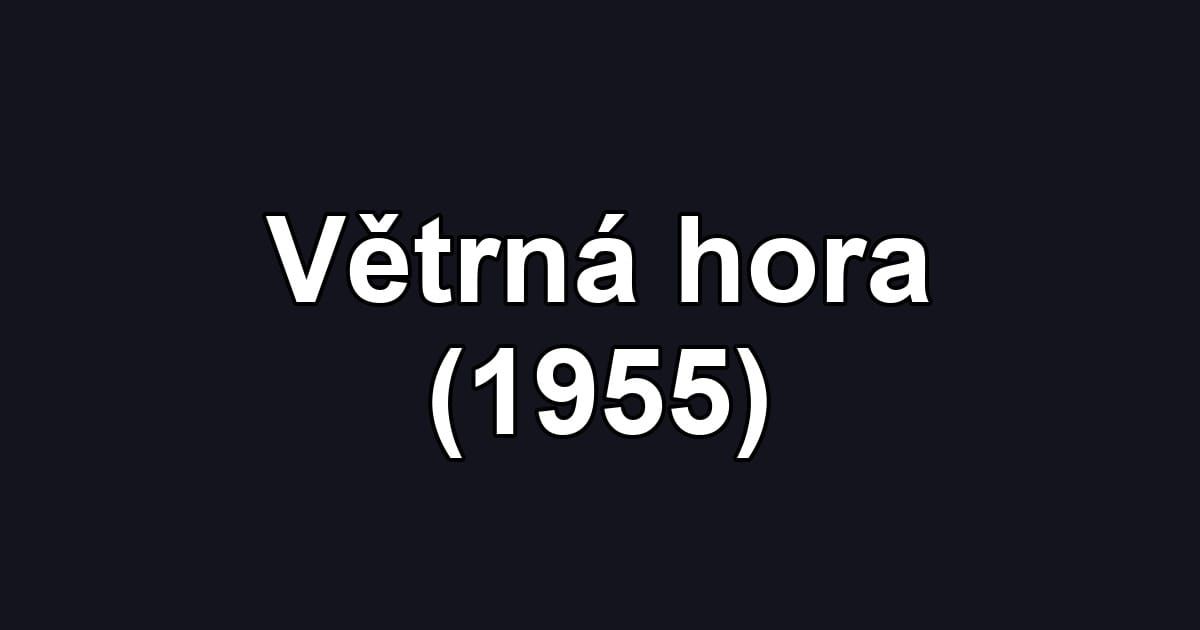 Větrná hora (1955)